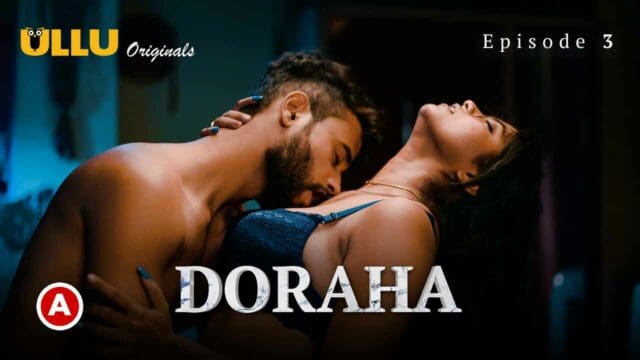 Ullu Web Sex Series Download Free - Doraha P01E03 2022 Ullu Hindi Hot Web Series - Indianpornxtube