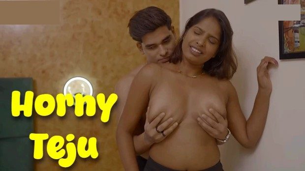 Horny Teju 2025 Hindi Uncut Short Film